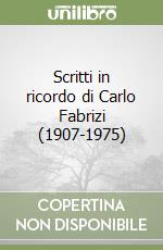 Scritti in ricordo di Carlo Fabrizi (1907-1975) libro