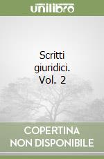 Scritti giuridici. Vol. 2 libro