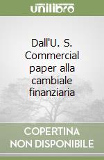 Dall'U. S. Commercial paper alla cambiale finanziaria