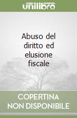 Abuso del diritto ed elusione fiscale libro