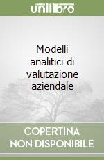 Modelli analitici di valutazione aziendale