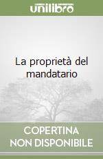 La proprietà del mandatario libro