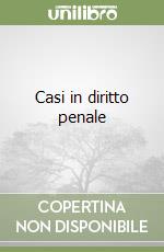 Casi in diritto penale