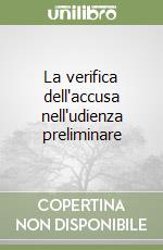 La verifica dell'accusa nell'udienza preliminare