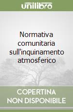 Normativa comunitaria sull'inquinamento atmosferico libro