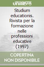 Studium educationis. Rivista per la formazione nelle professioni educative (1997) (1) libro