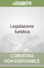 Legislazione turistica libro
