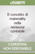 Il concetto di materiality nella revisione contabile libro