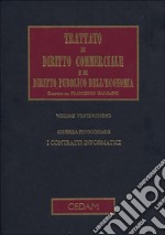 Trattato di diritto commerciale e di diritto pubblico dell'economia. Vol. 22: I contratti informatici libro