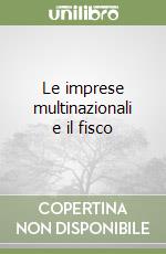 Le imprese multinazionali e il fisco