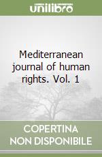Mediterranean journal of human rights. Vol. 1 libro