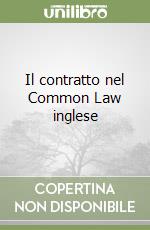 Il contratto nel Common Law inglese libro