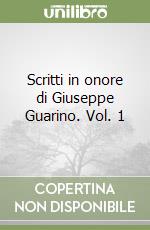 Scritti in onore di Giuseppe Guarino. Vol. 1 libro