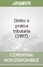 Diritto e pratica tributaria (1997) (3) libro