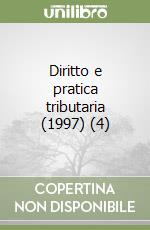 Diritto e pratica tributaria (1997) (4) libro