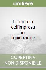 Economia dell'impresa in liquidazione