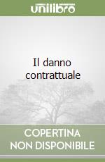 Il danno contrattuale (1) libro