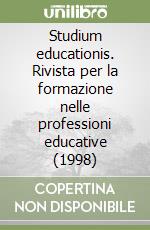 Studium educationis. Rivista per la formazione nelle professioni educative (1998) (1) libro