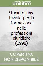 Studium iuris. Rivista per la formazione nelle professioni giuridiche (1998) (2) libro