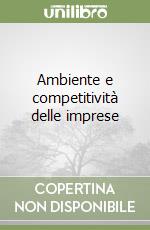 Ambiente e competitività delle imprese