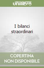 I bilanci straordinari libro