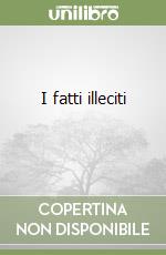 I fatti illeciti (3) libro