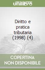 Diritto e pratica tributaria (1998) (4) libro