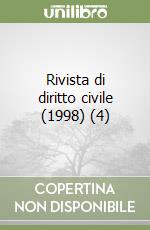Rivista di diritto civile (1998) (4) libro