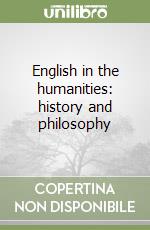 English in the humanities: history and philosophy libro