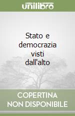 Stato e democrazia visti dall'alto libro