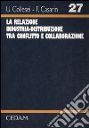 La relazione industria-distribuzione tra conflitto e collaborazione libro