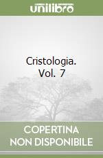 Cristologia. Vol. 7 libro