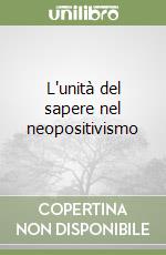 L'unità del sapere nel neopositivismo