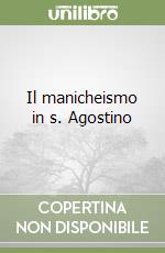 Il manicheismo in s. Agostino libro