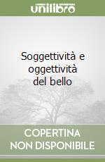 Soggettività e oggettività del bello libro