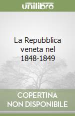 La Repubblica veneta nel 1848-1849 (2) libro