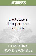 L'autotutela della parte nel contratto libro