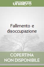 Fallimento e disoccupazione libro