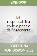 La responsabilità civile e penale dell'insegnante