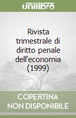 Rivista trimestrale di diritto penale dell'economia (1999) (3) libro