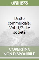 Diritto commerciale. Vol. 1/2: Le società libro