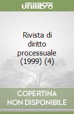 Rivista di diritto processuale (1999) (4) libro