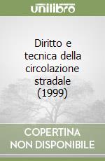 Diritto e tecnica della circolazione stradale (1999) (3) libro