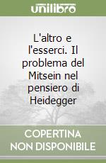 L'altro e l'esserci. Il problema del Mitsein nel pensiero di Heidegger