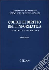 Codice di diritto dell'informatica. Annotato con la giurisprudenza libro
