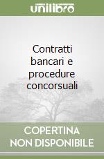 Contratti bancari e procedure concorsuali libro