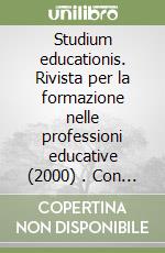 Studium educationis. Rivista per la formazione nelle professioni educative (2000) (1). Con indici 1999 libro