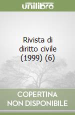 Rivista di diritto civile (1999) (6) libro