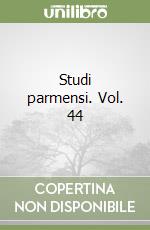Studi parmensi. Vol. 44 libro