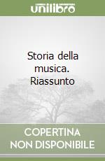 Storia della musica. Riassunto